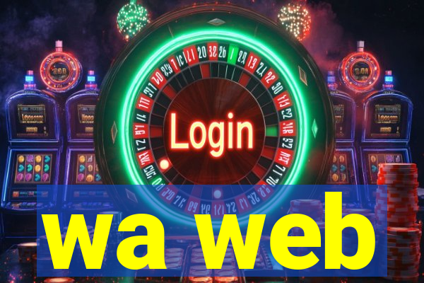 wa web